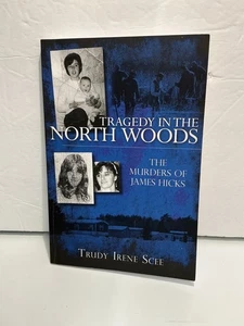 Tragedy in the North Woods by Trudy Scee (PPBK) - Imagen 1 de 4