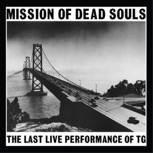 Throbbing Gristle Mission of Dead Souls (CD) Album - Picture 1 of 1