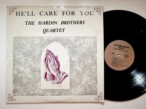 Hardin Brothers Quartet He Will Care For You Gospel LP Elizabethton TN Vietnam - Picture 1 of 2