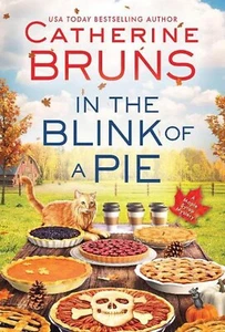 IN THE BLINK OF A PIE by Catherine Bruns Paperback - Picture 1 of 1