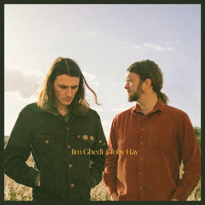 Jim Ghedi & Toby Hay Jim Ghedi & Toby Hay (CD) Album - Bild 1 von 1