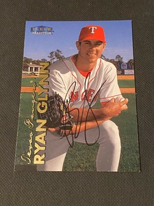 Ryan Glynn Signed 1999 Fleer Tradition Card Auto Texas Rangers Autograph COA