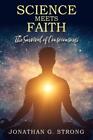 Jonathan G Strong Science Meets Faith (Paperback)