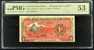FRENCH INDOCHINA 1 PIASTRES 1940s “Propaganda Leaflet” PMG: 53 AUNC. #PL2833 - Picture 1 of 2