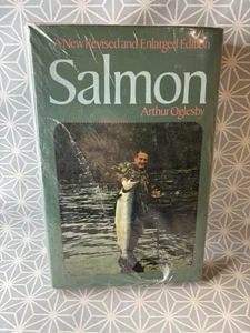 Salmon-Arthur Oglesby HB fishing Book . Fill Of Great Stories - Picture 1 of 7