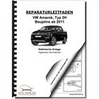 VW Amarok Typ 2H (10>) Allgemeine Infos Elektrische Anlage Reparaturhandbuch