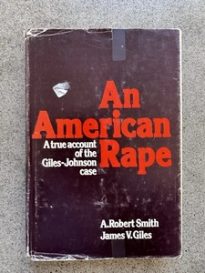 An American Rape Giles Johnson Case 1975 Smith Giles Signed HC DJ - Imagen 1 de 14