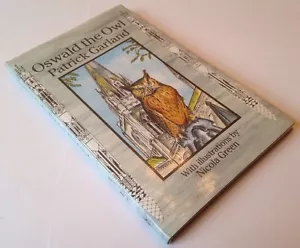 Oswald The Owl, Autographed By The Author Patrick Garland, Illustrated HB Book - Picture 1 of 11