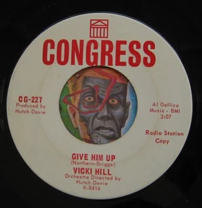 HEAR Vicki Hill 45 Give Him Up / Bachelors Do Get Lonely northern soul R&B NM - Picture 1 of 2