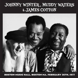 Johnny Winter, Muddy Waters & James Cotton Live in Boston '77 - Volume 1 (Vinyl) - Picture 1 of 1
