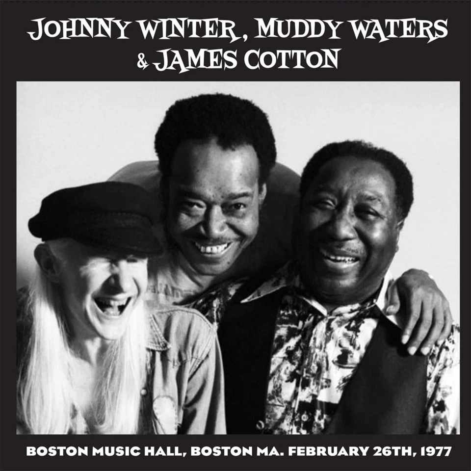 Johnny Winter, Muddy Waters & James Cotton Live in Boston '77 - Volume 1 (Vinyl) - Image 1 of 1