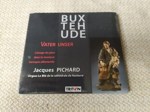 Buxtehude : Vater Unser - Jacques Pichard - Orgue Le Blé de Nanterre - CD NEW - Foto 1 di 2