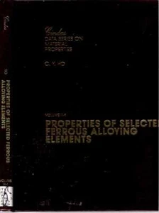 C Y Ho, Y S Touloukian / PROPERTIES OF SELECTED FERROUS ALLOYING ELEMENTS 1st ed - Picture 1 of 1