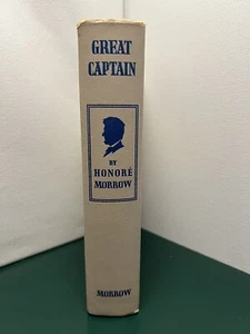 Great Captain -by Honore Morrow- the Lincoln Trilogy -Hardcover 1930  - Picture 1 of 10