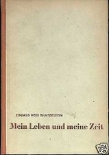 Eduard von Winterstein - Mein Leben und meine Zeit