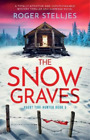 Roger Stelljes The Snow Graves (Paperback) Agent Tori Hunter