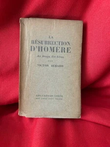 BÉRARD (Victor) - La Résurrection d’Homère, au temps des Héros. Grasset, 1930. - Picture 1 of 4