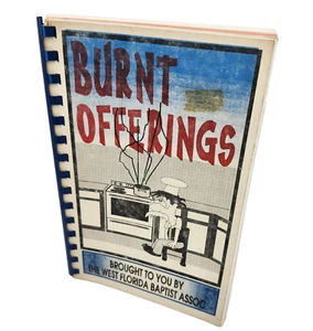 Vintage Burnt Offerings Cookbook 1994 West Florida Baptist Assoc. Spiralgebunden - Bild 1 von 15
