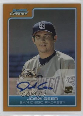 2006 Bowman Chrome Prospects Gold Refractor /50 Josh Geer #BC232 Auto - Image 1 of 2