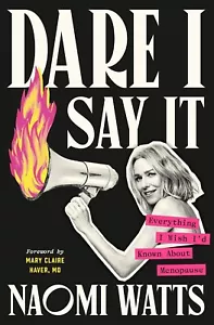 DARE I SAY IT By Naomi Watts BRAND NEW On Hand in Aus! - Picture 1 of 1