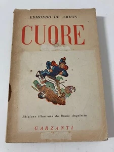CUORE Edmondo De Amicis Garzanti 1957 Edizione Illustrata da Bruno Angoletta - Picture 1 of 5