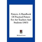 Pottery A Handbook Of Practical Pottery For Art Teache   Paperback New Lunn Ri