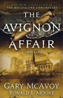 Gary McAvoy Ronald L Moore The Avignon Affair (Tapa blanda) (Importación USA)