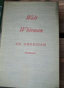 Walt Whitman, An American: A Study In Biography by Henry Seidel Canby -1943 1st - Bild 1 von 8