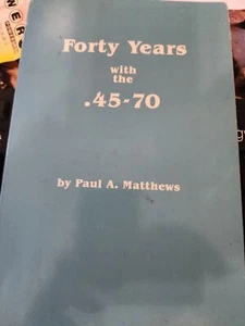FORTY YEARS WITH THE 45-70 - Bild 1 von 1