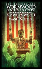 Ben Templesmith Wormwood, Gentleman Corpse: Mr. Wormwood Goes to Washing (Relié)