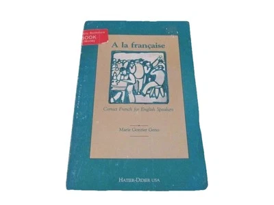 A la Francaise - Correct French for English Speakers by Marie Gontier Geno - Image 1 of 2