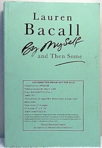 BY MYSELF & THEN SOME Lauren Bacall Proof ARC Review Copy Memoir Actress RARE - Imagen 1 de 1