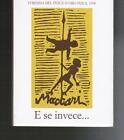 Maccari, E Se Invece..., Pesce D'oro 1997