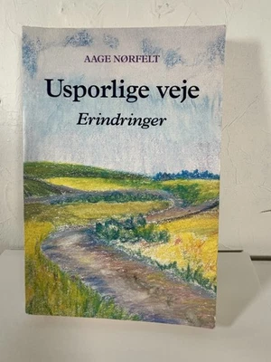 Usporlige Veje: Erindringer by Aage Norfelt (Paperback) - Image 1 of 4