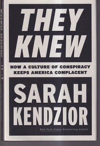 THEY KNEW: HOW A CULTURE OF CONSPIRACY KEEPS AMERICA COMPLACENT  (2022 HC){D9} - Imagen 1 de 2