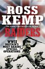 Raiders: World War Two True Stories By Ross Kemp (Paperback, 2013)