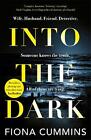 Into the Dark by Fiona Cummins (English) Paperback Book