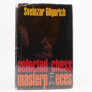 Selected Chess Masterpieces by Svetozar Gligorich (David McKay Company, 1970) HC - Bild 1 von 6