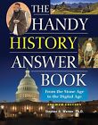 The Handy History Answer Book: From The Stone Age To The Digital Age Werner, Ste