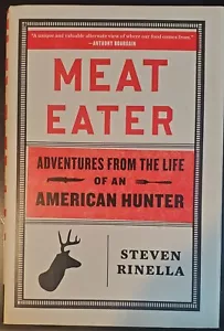 Meat Eater : Adventures from the Life of an American Hunter by Steven Rinella... - Picture 1 of 1