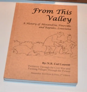From This Valley book Laurent Alexandria Pineville Rapides Louisiana LA SIGNED 6 - Picture 1 of 7