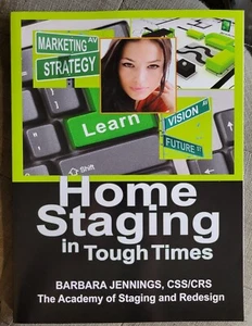 Home Staging in Tough Times 2017 Barbara Jennings PB Real Estate Strategy UNREAD - Picture 1 of 7