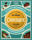 Food Lonely Planet's Global Chocolate Tour (Gebundene Ausgabe)