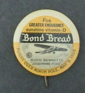 BOND BREAD #6 Pinback Button, Floyd Bennett 1926 North Pole Flight, Aviation  - Picture 1 of 2