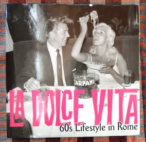 La Dolce Vita: 60s Lifestyle in Rome, with DJ, large pictorial book, Ist edition - Picture 1 of 23