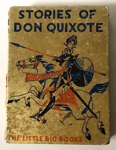 LITTLE BIG BOOKS 1935~STORIES OF DON QUIXOTE~ Mrs Herbert Strang ILLUSTRATED - Picture 1 of 12
