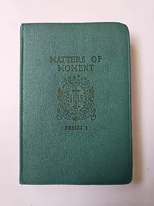 Matters of Moment- Ignation Meditation Series by J.E.Moffatt 1939 Hardcover Rare - Picture 1 of 14