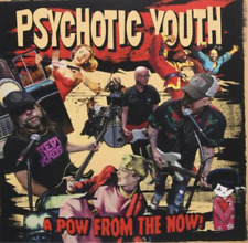 Psychotic Youth A Pow from the Now! (CD) Album