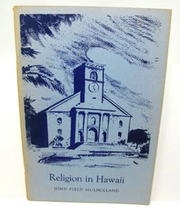 Religion In Hawaii by JF Mulholland Kamehameha School 1961 - Picture 1 of 2