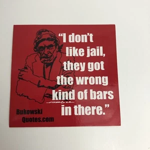 Charles Bukowski Sticker Vinyl Barfly Movie Quote Mickey Rourke Faye Dunaway 4” - Picture 1 of 4